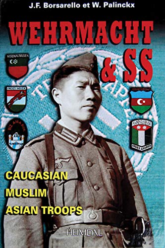 Beispielbild fr Wehrmacht & SS : Caucasian-Muslim-Asian Troops zum Verkauf von medimops