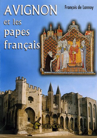 9782840482246: Avignon et les papes franais