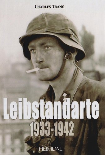 Imagen de archivo de Leibstandarte: Volume 1, 1933-1942 a la venta por Librairie la Manufacture