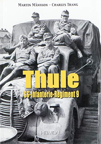 Stock image for Rgiment Thule: SS-Infanterie-Regiment 9 for sale by The London Bookworm