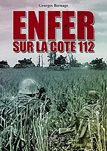 9782840482505: Enfer sur la cote 112: 7 - 9 June 1944