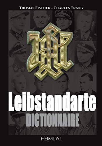 Beispielbild fr DICTIONNAIRE DE LA LEIBSTANDARTE (French Edition) zum Verkauf von Books From California