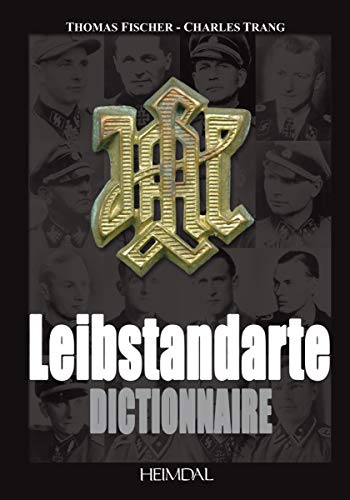 Imagen de archivo de DICTIONNAIRE DE LA LEIBSTANDARTE (French Edition) a la venta por Books From California