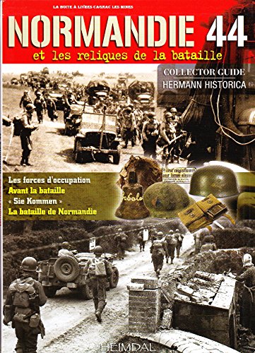 Beispielbild fr Normandie 1944: Reliques Du Champ De Bataille zum Verkauf von Revaluation Books