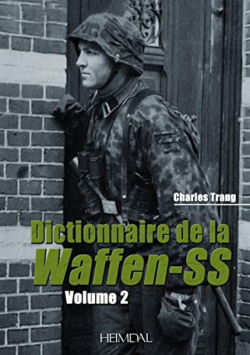 Imagen de archivo de Dictionnaires de la Waffen-ss tome 2 a la venta por Librairie Pic de la Mirandole