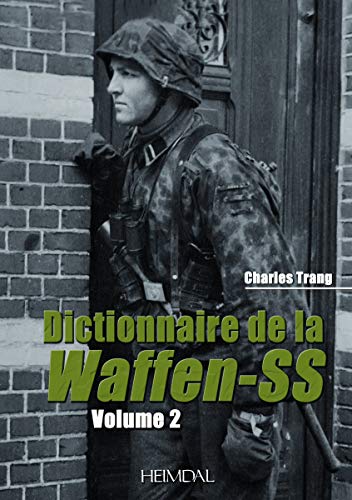 9782840482826: Dictionnaire de la Waffen-SS: Volume 2