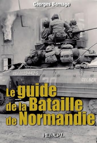 Beispielbild fr Guide to the Battle of Normandy: The Guide zum Verkauf von WorldofBooks