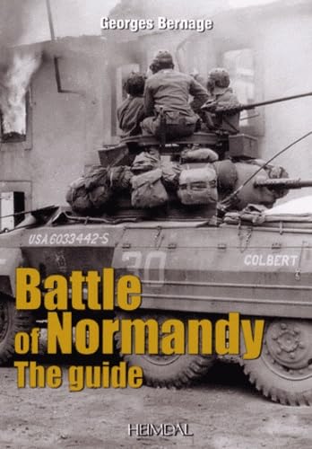 Imagen de archivo de Guide to the Battle of Normandy: The Guide a la venta por WorldofBooks