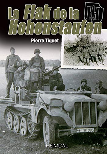 9782840483267: La Flak De La Hohenstaufen: 9.ss-panzer-division