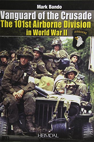 Beispielbild fr Vanguard of the Crusade: The 101st Airborne Division in World War II zum Verkauf von Gold Country Books