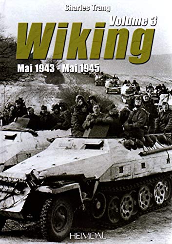 Imagen de archivo de Wiking: Volume 3 - May 1943 - May 1945 (French Edition) a la venta por Gallix