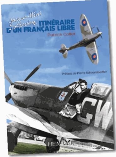 9782840483526: Jacque-Henri Schloesing, Itineraure d'un Francais Libre: ItinRaire d'Un FranAis Libre