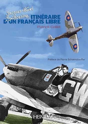 9782840483526: Jacques-Henri Schloesing: Itinraire d'un Franais Libre