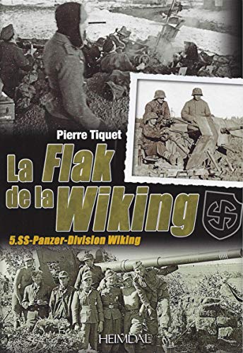 9782840484042: La Flak De La Division Wiking: 5.SS-Panzer-Division Wiking