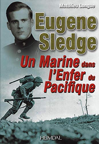 Beispielbild fr L'enfer du Pacifique: De Peleliu  Okinawa avec E. Sledge (French Edition) zum Verkauf von Book Bunker USA