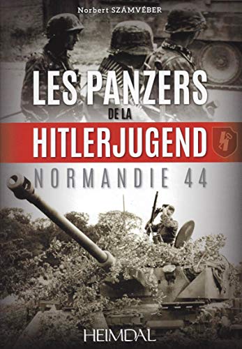 Stock image for Les panzers de la HitlerJugend Format: Hardcover for sale by INDOO