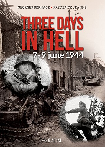 Beispielbild fr Three Days in Hell: 7-9 June 1944 zum Verkauf von Goodwill of Colorado