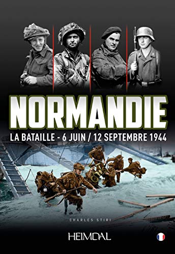 9782840485230: Normandie la bataille - 6 juin/12 septembre 1944