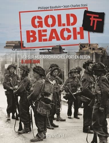 Stock image for Gold beach_ver-sur-mer, arromanches, port-en-bessin 6 juin 1944 for sale by Librairie Pic de la Mirandole