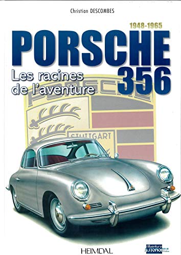 9782840485339: Porsche 356 _ les racines de l'aventure