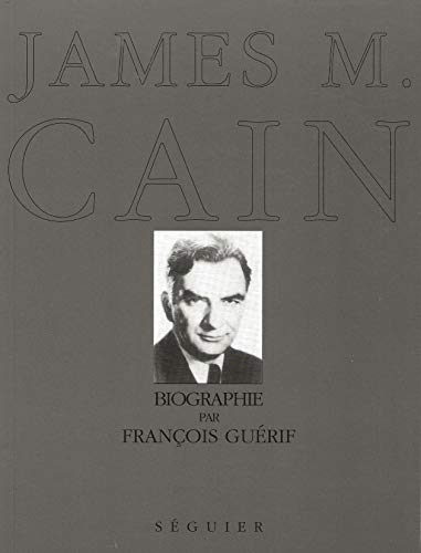 Beispielbild fr James M. Cain: Biographie (French Edition) zum Verkauf von Robinson Street Books, IOBA