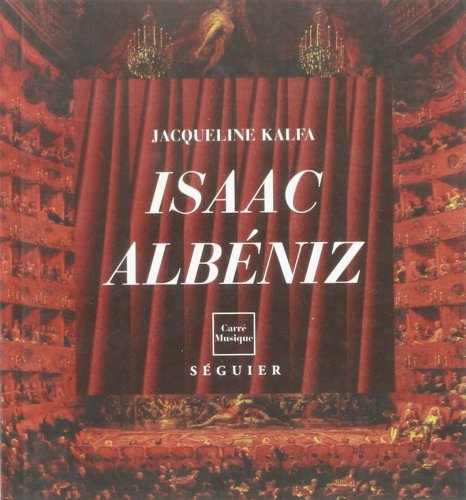 9782840491828: Isaac albeniz (1860-1909). la vocation de l'Espagne