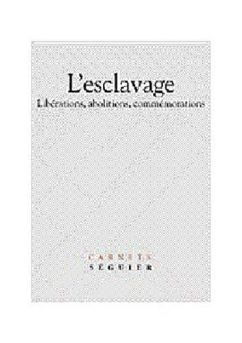 9782840492085: Esclavage : librations, abolitions, commmorations