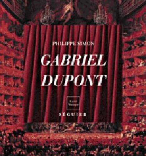 Gabriel Dupont (CARRE MUSIQUE) (9782840492542) by Philippe Simon