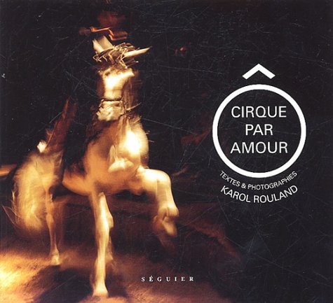 Stock image for O cirque par amour for sale by Ammareal