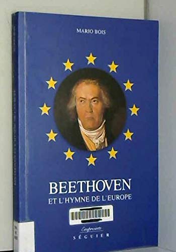 Imagen de archivo de Beethoven et l'hymne de l'Europe a la venta por Ammareal