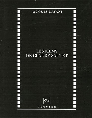 Stock image for Les films de Claude Sautet for sale by Ammareal