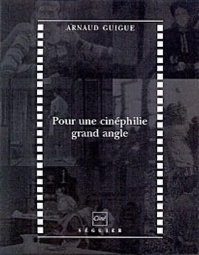 Beispielbild fr Pour une cinphilie grand angle zum Verkauf von LiLi - La Libert des Livres