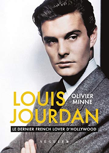 Stock image for Louis Jourdan: le Dernier French Lover d'Hollywood for sale by Betterbks/ COSMOPOLITAN BOOK SHOP