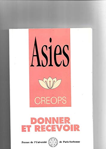 Stock image for Asie. Tome 1, Donner et recevoir for sale by Ammareal