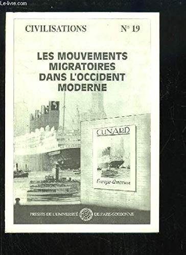 Beispielbild fr Les mouvements migratoires dans l'Occident moderne. 18e colloque de l'Institut de recherches sur les civilisations de l'Occident moderne, 23 zum Verkauf von Ammareal