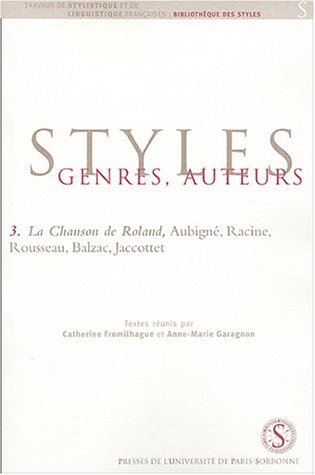 Beispielbild fr La Chanson de Roland, Aubign, Racine, Rousseau, Balzac, Jacottet zum Verkauf von Ammareal