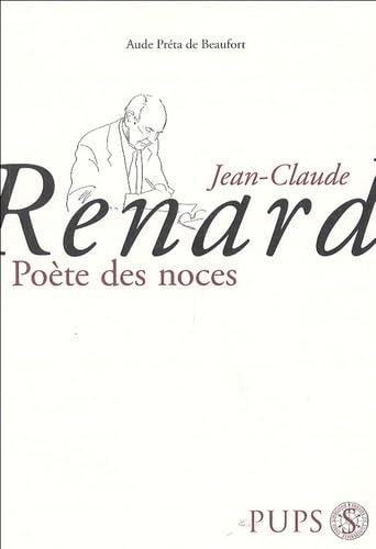 Jean Claude Renard. Poete des noces