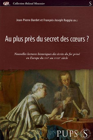 Stock image for Au plus pres du secret des coeurs Nouvelles lectures historiques for sale by Librairie La Canopee. Inc.