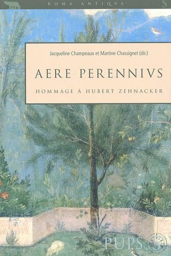 Stock image for Aere Perennius. Hommage  Hubert Zehnacker. for sale by Librairie Le Trait d'Union sarl.