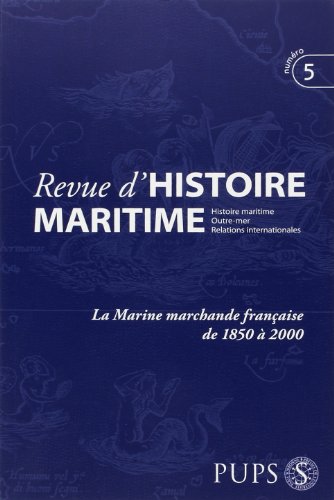 Stock image for Revue D'histoire Maritime, N 5. La Marine Marchande Franaise De 1850  2000 for sale by RECYCLIVRE