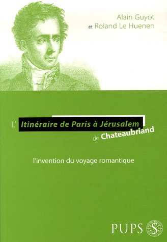 Stock image for ITINERAIRE DE PARIS A JERUSALEM DE CHATEAUBRIAND for sale by Midtown Scholar Bookstore