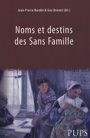 Stock image for Noms et destins des Sans Famillle for sale by Revaluation Books