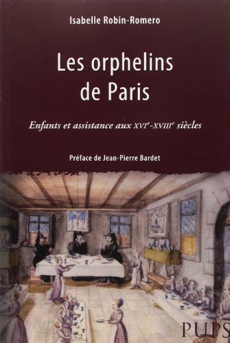 Beispielbild fr Les orphelins de Paris. Enfants et assistance aux XVIe - XVIIIe sicles. zum Verkauf von Librairie Le Trait d'Union sarl.