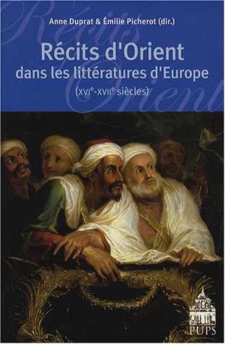 9782840505624: Rcits d'Orient dans les littratures d'Europe (XVIe-XVIIe sicles)