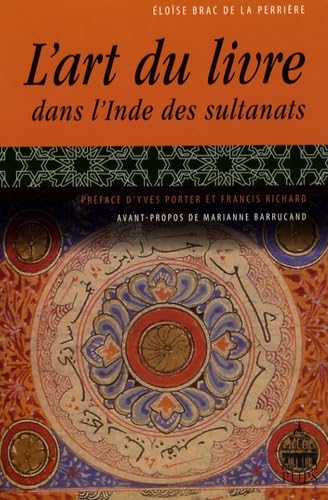 9782840505730: ART DU LIVRE DANS L' INDE DES SULTANATS.