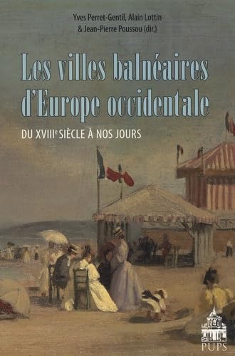 Les villes balenaires d'Europe occidentale du XVIIIe siecle a nos jours