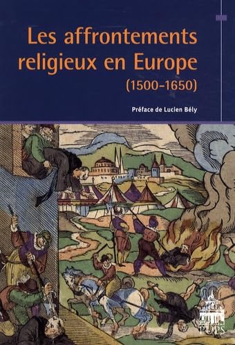 Les affrontements religieux en Europe 1500 1650