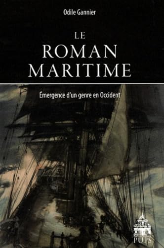 Beispielbild fr Le roman maritime Emergence d'un genre en Occident zum Verkauf von Librairie La Canopee. Inc.