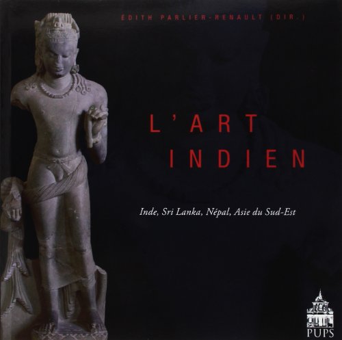 Beispielbild fr Art Indien. Inde; Sri Lanka, Npal, Asie du Sud-Est zum Verkauf von Librairie de l'Avenue - Henri  Veyrier