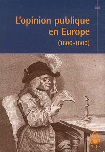 Stock image for L'opinion publique en Europe : (1600-1800) for sale by Ammareal